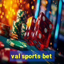 val sports bet